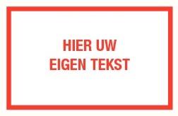 11500172299 Bord wit met tekst rood naar keuze 250 x 400mm